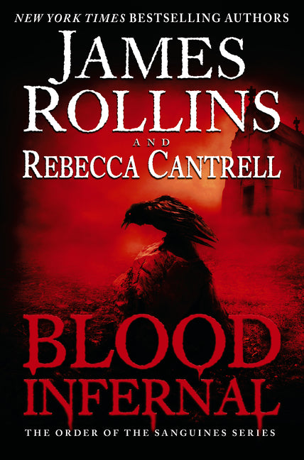 Blood Infernal: The Order of the Sanguines Series