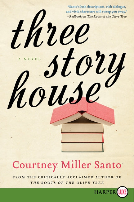 Three Story House: A Novel