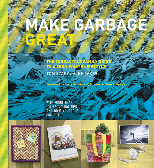 Make Garbage Great