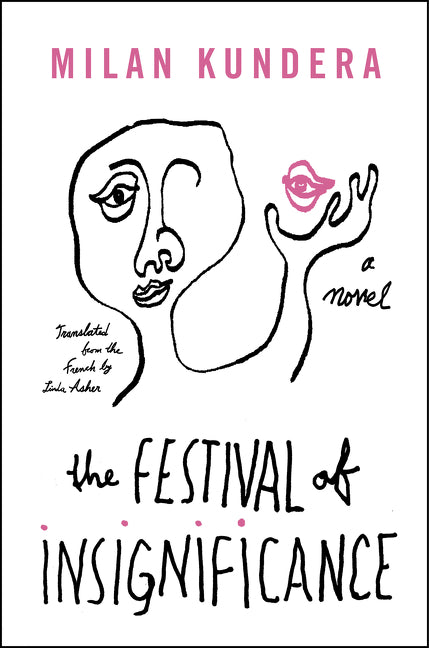 The Festival of Insignificance: A Novel