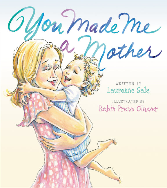 You Made Me a Mother