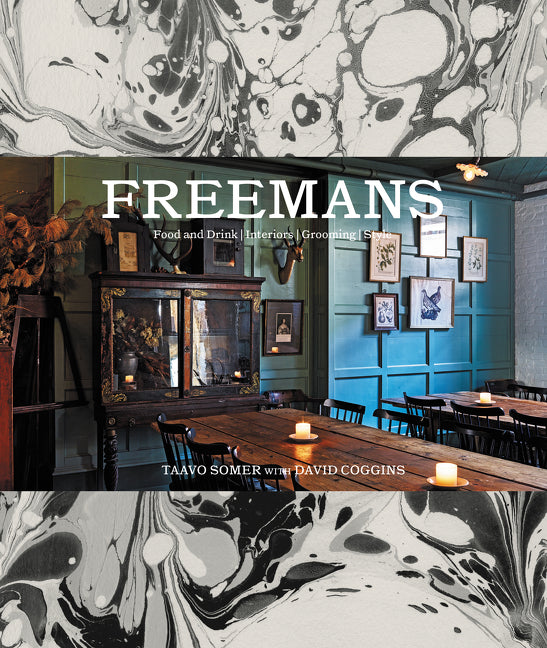 Freemans: Food and Drink  *  Interiors  *  Grooming  *  Style