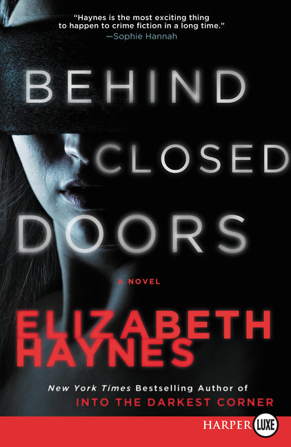Behind Closed Doors: A Novel