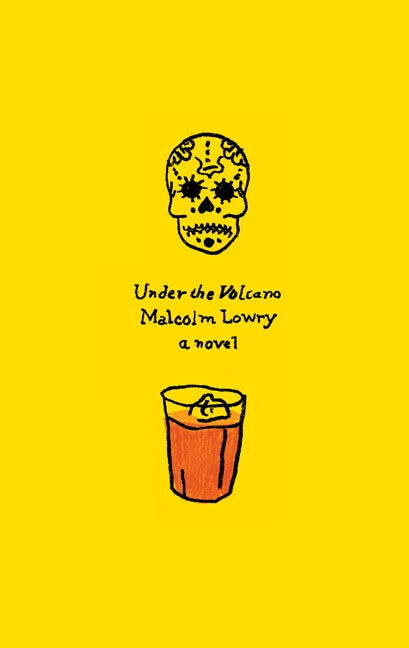 Under the Volcano: A Novel