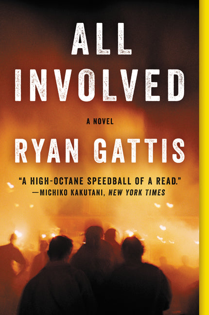 All Involved: A Novel