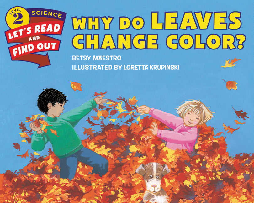 Why Do Leaves Change Color?