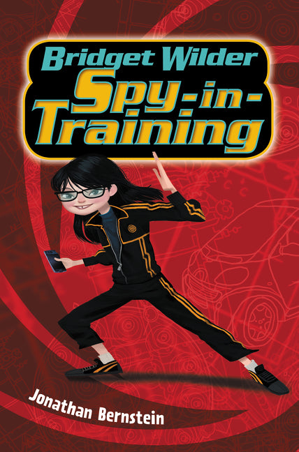 Bridget Wilder: Spy-in-Training