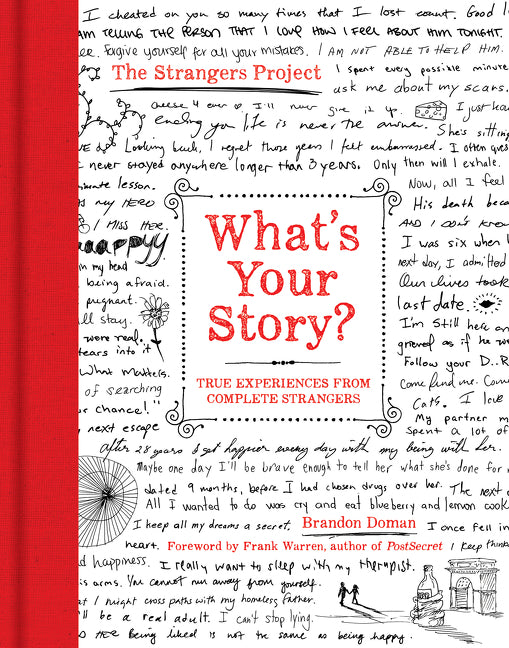 What's Your Story?: True Experiences from Complete Strangers