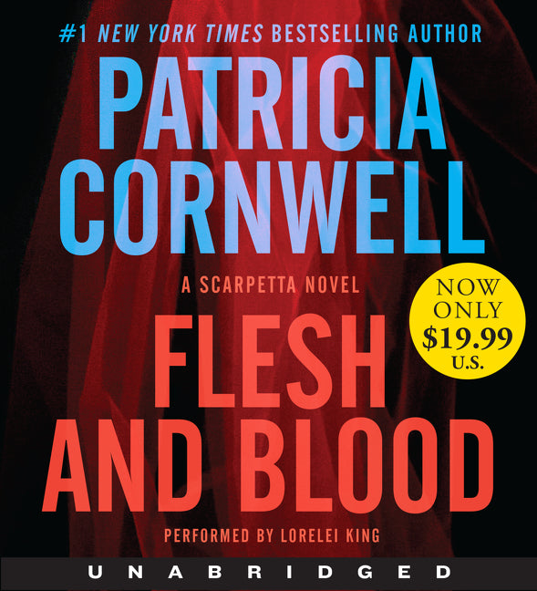 Flesh and Blood: A Scarpetta Novel