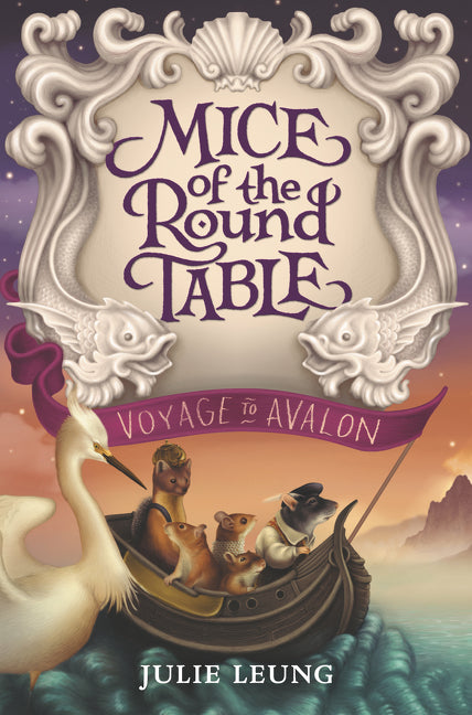 Mice of the Round Table #2: Voyage to Avalon