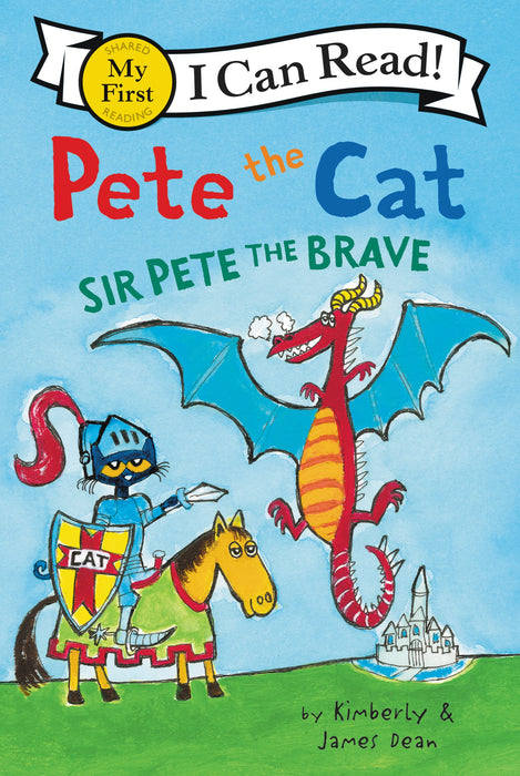 Pete the Cat: Sir Pete the Brave