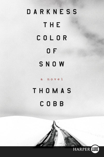 Darkness the Color of Snow