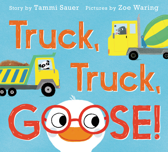 Truck, Truck, Goose!