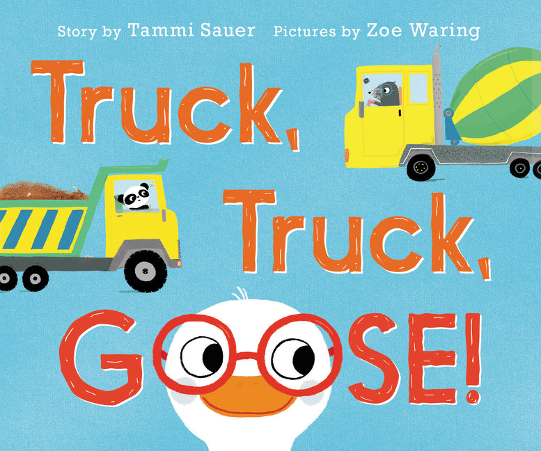 Truck, Truck, Goose!
