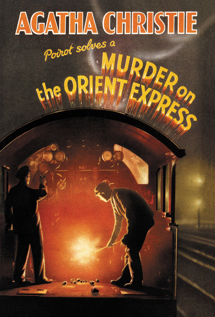 Murder on the Orient Express Classic Edition: A Hercule Poirot Mystery: The Official Authorized Edition