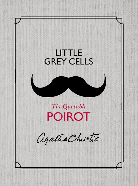 Little Grey Cells: The Quotable Poirot