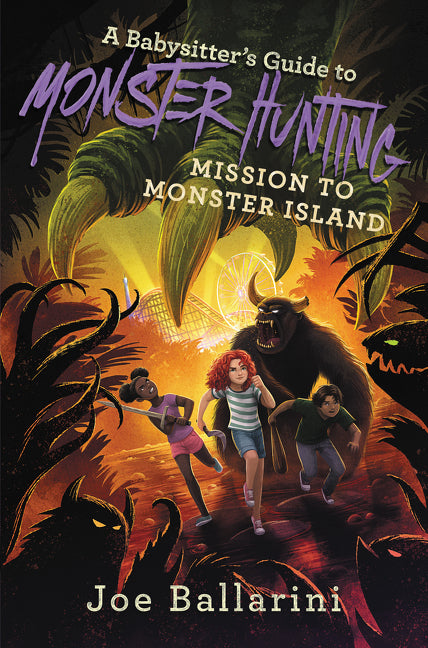 A Babysitter's Guide to Monster Hunting #3: Mission to Monster Island