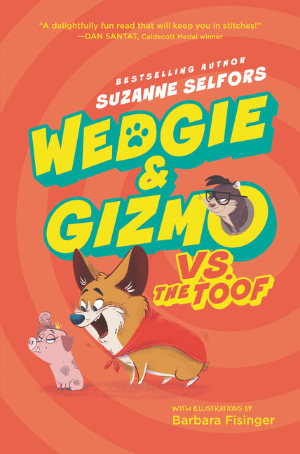 Wedgie & Gizmo vs. the Toof