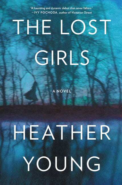 The Lost Girls: A Novel
