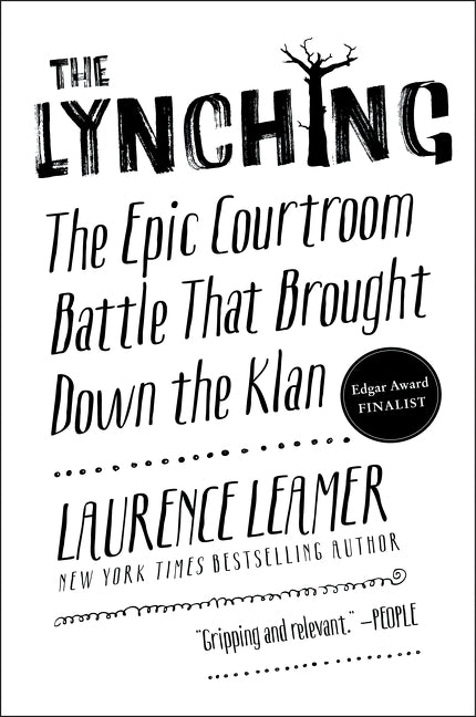 The Lynching: The Epic Courtroom Battle That Brought Down the Klan