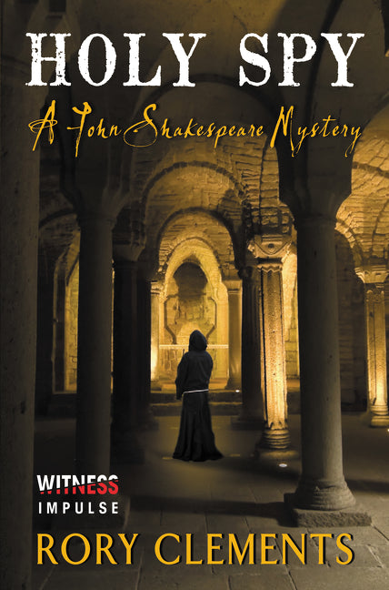 Holy Spy: A John Shakespeare Mystery