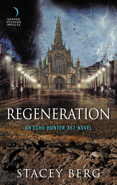 Regeneration: An Echo Hunter 367 Novel