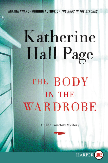 The Body in the Wardrobe: A Faith Fairchild Mystery