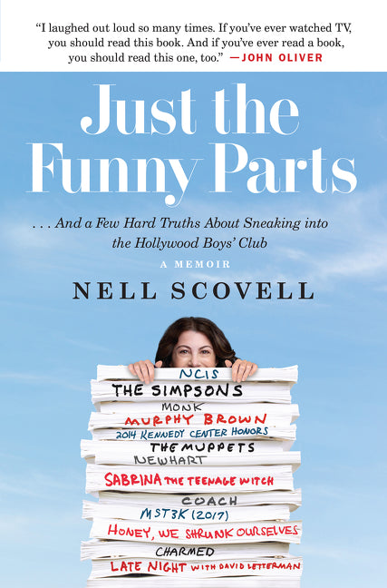 Just the Funny Parts: … And a Few Hard Truths About Sneaking into the Hollywood Boys’ Club