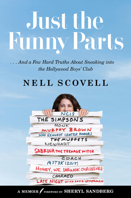 Just the Funny Parts: … And a Few Hard Truths About Sneaking into the Hollywood Boys’ Club