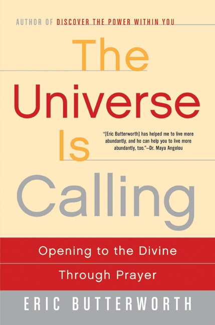 The Universe Is Calling: Opening to the Divine Through Prayer