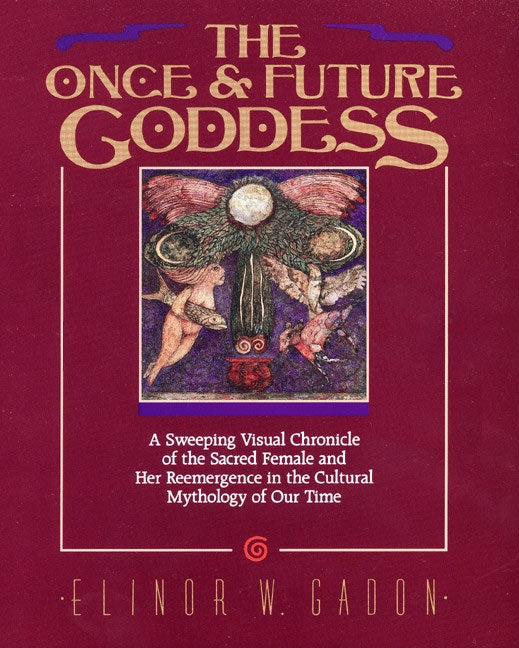 The Once and Future Goddess