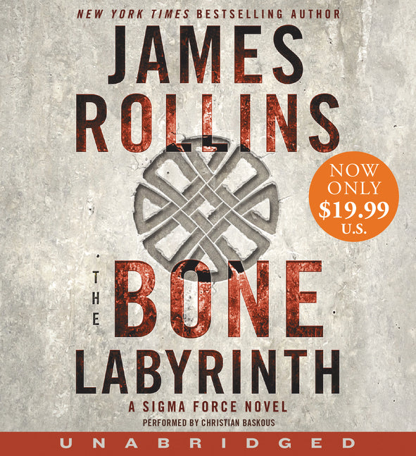 The Bone Labyrinth: A Sigma Force Novel