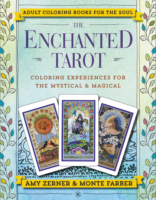 The Enchanted Tarot: Coloring Experiences for the Mystical and Magical