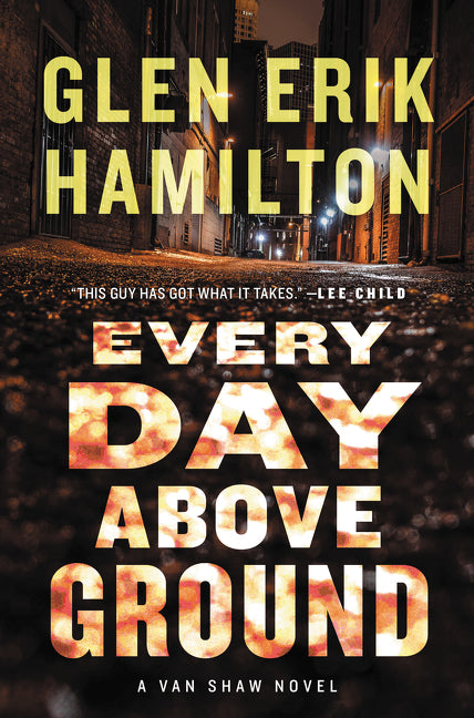 Every Day Above Ground: A Van Shaw Novel