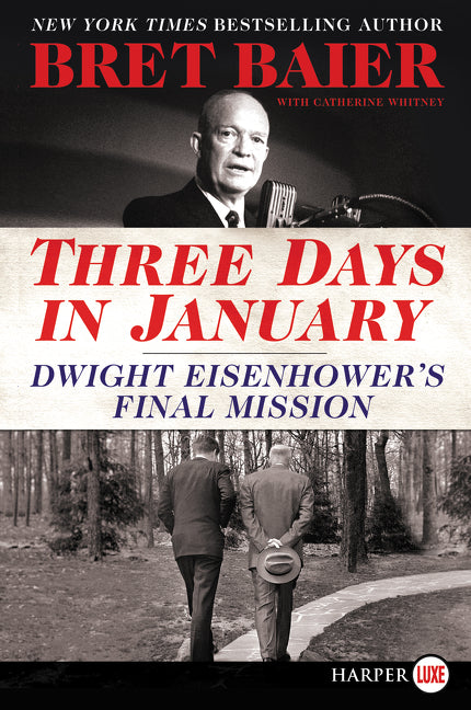 Three Days in January: Dwight Eisenhower's Final Mission