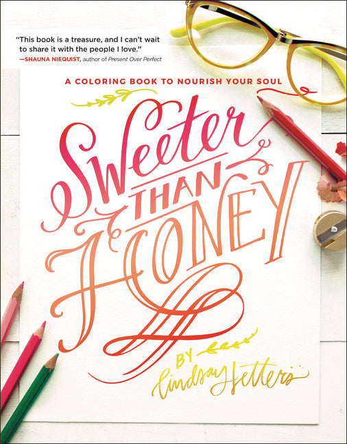 Sweeter Than Honey: A Coloring Book to Nourish Your Soul