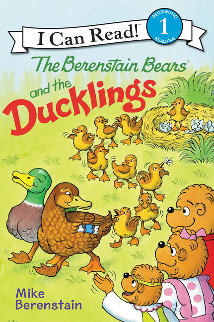 The Berenstain Bears and the Ducklings: An Easter And Springtime Book For Kids