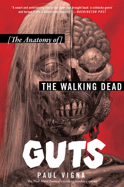 Guts: The Anatomy of The Walking Dead