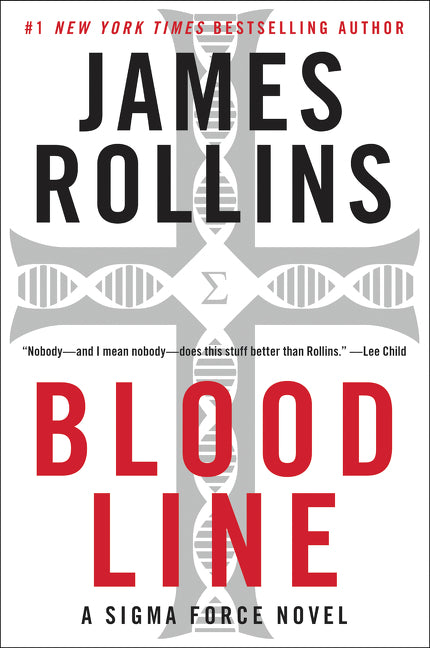 Bloodline: A Sigma Force Novel