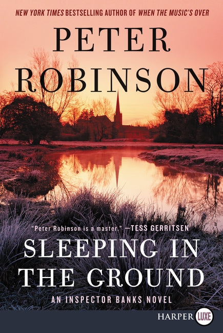 Sleeping in the Ground: An Inspector Banks Novel