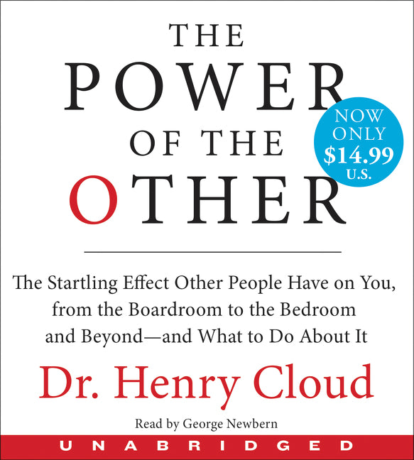 The Power of the Other: The startling effect other people have on you, from the boardroom to the bedroom and beyond-and what to do about it