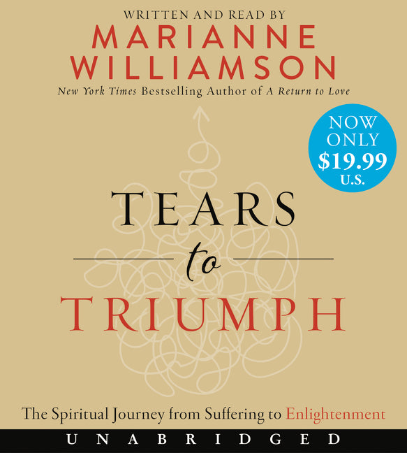 Tears to Triumph: The Spiritual Journey from Suffering to Enlightenment