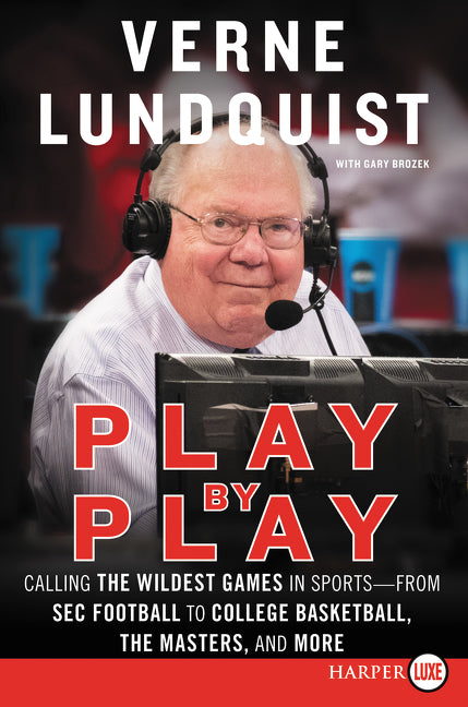 Play by Play: Calling The Wildest Games In Sports – From SEC Football to College Basketball, The Masters and More