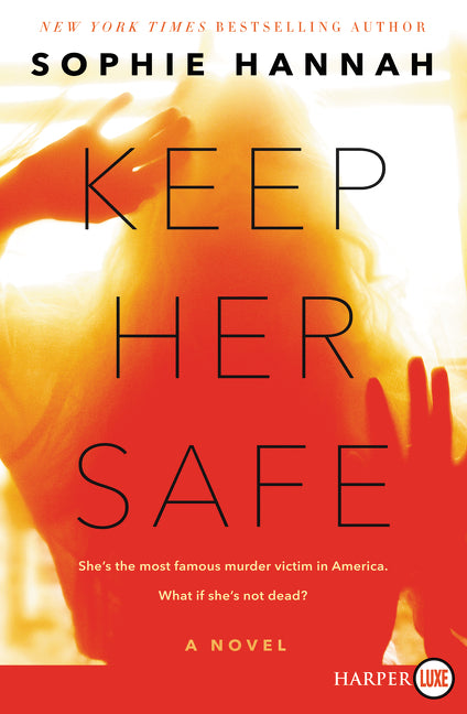 Keep Her Safe: A Novel