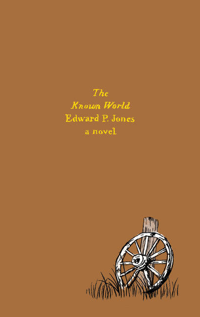 The Known World: A Novel