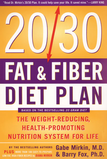 The 20/30 Fat & Fiber Diet Plan
