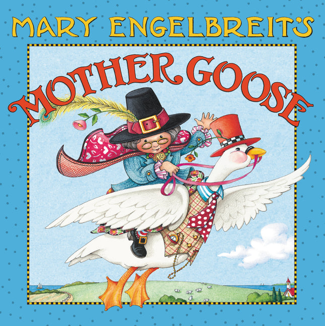 Mary Engelbreit's Mother Goose: One Hundred Best-Loved Verses