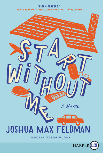 Start Without Me: A Novel
