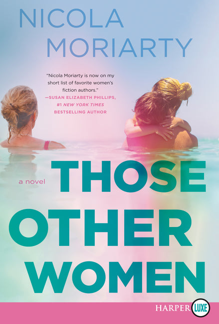 Those Other Women: A Novel