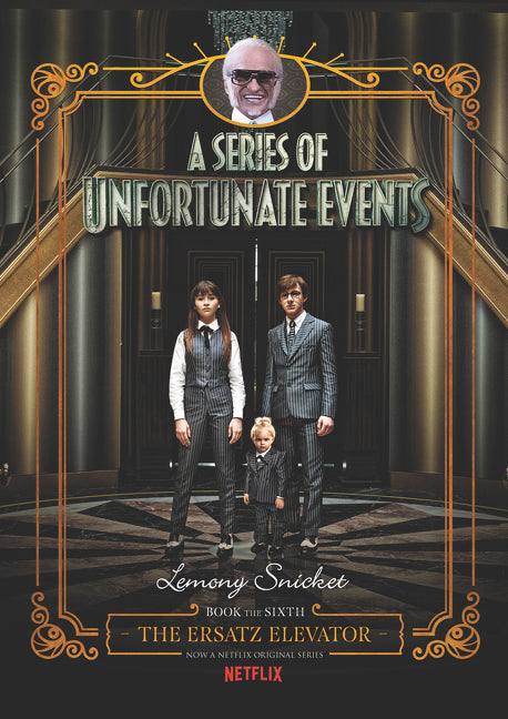 A Series of Unfortunate Events #6: The Ersatz Elevator Netflix Tie-in